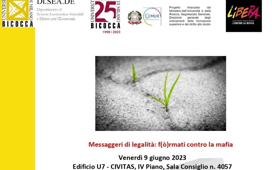 “I beni sequestrati alla mafia: dal sequestro ai progetti di riutilizzo. L’esperienza del Comune di Tortona”: venerdì 9 l’ultimo incontro di “Messaggeri di legalità: f(ò)rmati contro la mafia” alla Bicocca di Milano