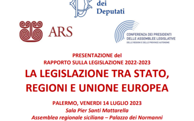 Venerdì 14 a Palermo la presentazione del Rapporto sulla legislazione 2022-2023 “La legislazione tra Stato, Regioni e Unione europea”