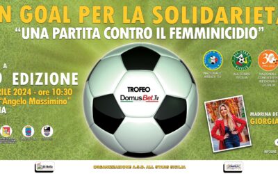 Impegno, condivisione e sport: il 24 aprile allo stadio “Angelo Massimino” di Catania, la sedicesima edizione di “Un goal per la solidarietà – Una partita contro il femminicidio”